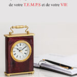 5 ÉTAPES pour (re)prendre le CONTRÔLE de votre T.E.M.P.S et de votre VIE