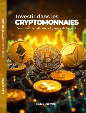 INVESTIR DANS LES CRYPTOMONNAIES